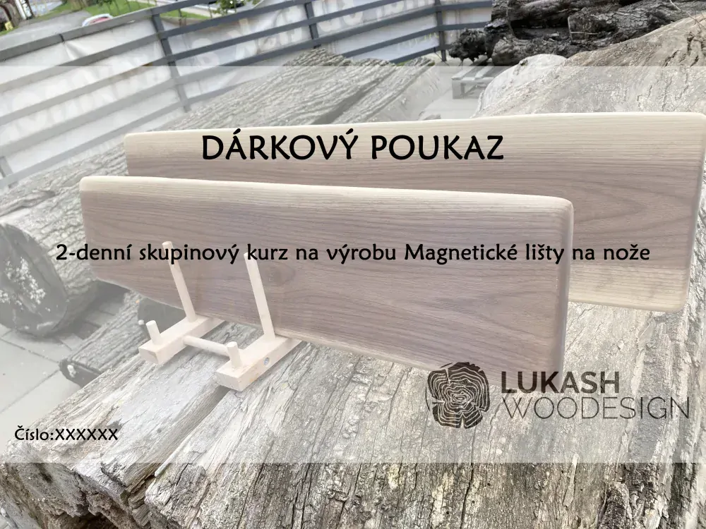Poukaz na výrobu magnetické lišty na nože jednodenní